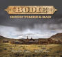Bodie: Good Times & Bad