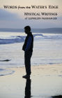 Words from the Water's Edge: Mystical Writings of Llewellyn Vaughan-Lee