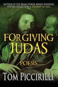 Title: Forgiving Judas, Author: Tom Piccirilli