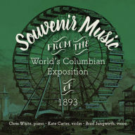 Title: Souvenir Music from the World's Columbian Exposition of 1893, Author: Don Meyer