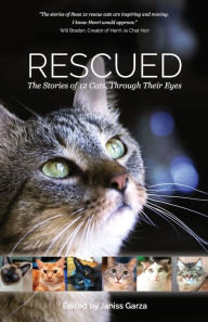 Title: Rescued: The Stories of 12 Cats, Through Their Eyes, Author: Janiss Garza