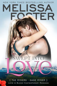 Title: Swept into Love (Love in Bloom: The Ryders), Author: Melissa Foster