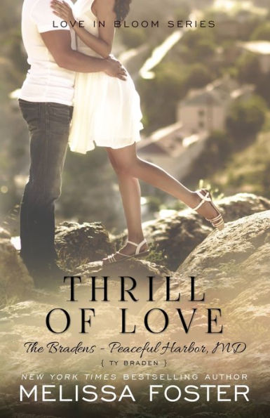 Thrill of Love (Love in Bloom: The Bradens)