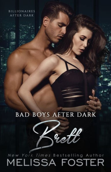 Bad Boys After Dark: Brett (Bad Billionaires After Dark)