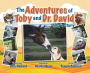 The Adventures of Toby and Dr. David: Toby's Story