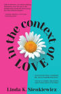 In the Context of Love