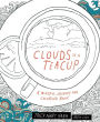 Clouds in a Teacup: A Mindful Journey and Coloring Book