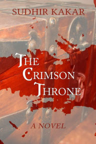 Title: The Crimson Throne, Author: Sudhir Kakar