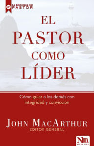 Title: El pastor como lider / The Shepherd as Leader, Author: John MacArthur
