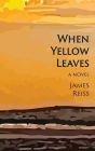 When Yellow Leaves