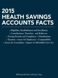 Title: Health Savings Accounts Facts, Author: Whitney Richard Johnson