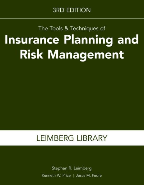 The Tools & Techniques of Insurance Planning and Risk Management, 3rd Edition / Edition 3