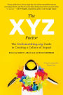 The XYZ Factor: The DoSomething.org Guide to Creating a Culture of Impact