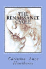 The Renaissance Cycle: A poetry collection that chronicles overcoming depression and finding happiness within.