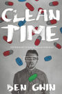 Clean Time: the True Story of Ronald Reagan Middleton
