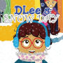 DLee's Snow Day: The Snow Kids & Curious Cat Story