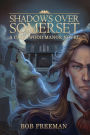 Shadows Over Somerset