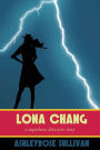 Lona Chang: A Superhero Detective Story