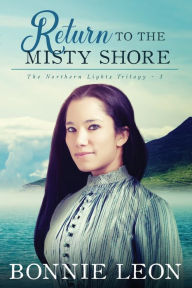 Title: Return to the Misty Shore, Author: Bonnie Leon