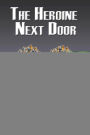 The Heroine Next Door