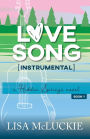 Love Song (Instrumental): A Hidden Springs Novel