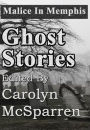 Malice in Memphis: Ghost Stories