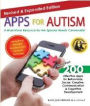 Apps for Autism - Revised and Expanded: An Essential Guide to Over 200 Effective Apps!