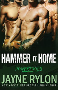 Title: Hammer It Home (Powertools Series #6), Author: Jayne Rylon