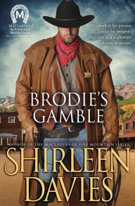 Title: Brodie's Gamble, Author: Shirleen Davies