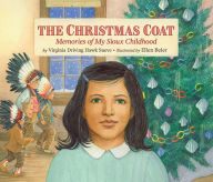 Title: The Christmas Coat: Memories of My Sioux Childhood, Author: Virginia Driving Hawk Sneve