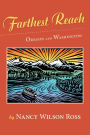 Farthest Reach: Oregon and Washington