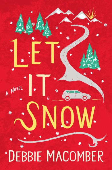 Let It Snow: A Novel