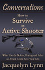 How to Survive an Active Shooter: What You Do Before, During and After an Attack Could Save Your Life