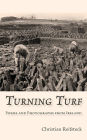 Turning Turf: Poems and Photographs from Ireland