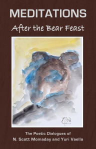 Title: Meditations: After the Bear Feast, Author: N. Scott Momaday