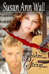 Title: Broken Strings, Author: Susan Ann Wall