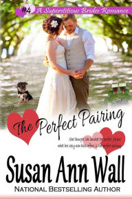 Title: The Perfect Pairing, Author: Susan Ann Wall