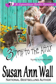 Title: 3rd Trip to the Altar, Author: Susan Ann Wall