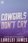 Cowgirls Don't Cry (Rough Riders Series #10)