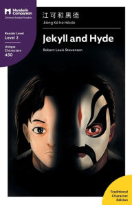 Title: Jekyll and Hyde: Mandarin Companion Graded Readers Level 2, Traditional Chinese Edition, Author: Robert Louis Stevenson