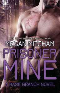 Title: Prisoner Mine, Author: Megan Mitcham