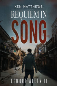 Title: Ken Matthews. Requiem in Song, Author: Lemore Allen