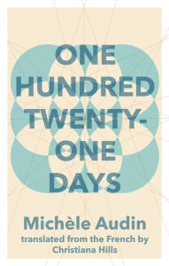 Title: One Hundred Twenty-One Days, Author: Michèle Audin
