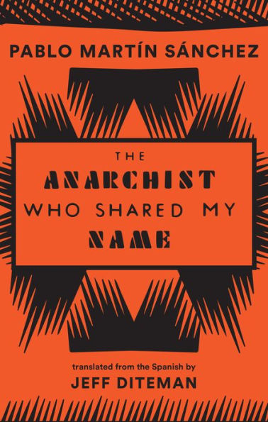 The Anarchist Who Shared My Name