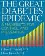 The Great Diabetes Epidemic: A Manifesto for Control and Prevention