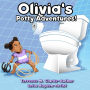 Olivia's Potty Adventures!