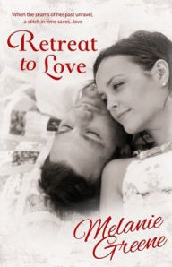 Title: Retreat to Love, Author: Melanie Greene