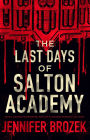 The Last Days of Salton Academy