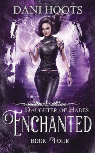 Title: Enchanted, Author: Dani Hoots