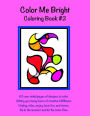 Color Me Bright Coloring Book #2